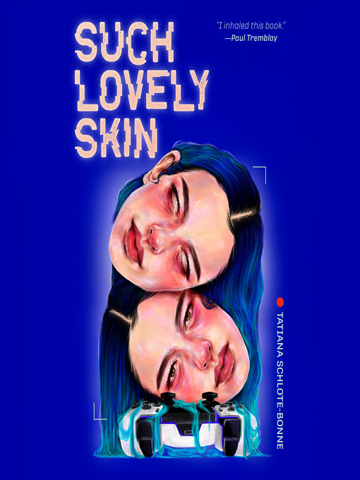 Title details for Such Lovely Skin by Tatiana Schlote-Bonne - Available